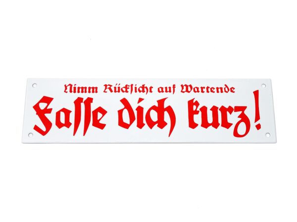 Emaille Schild - Fasse dich kurz - Historisch - Altdeutsche Schrift