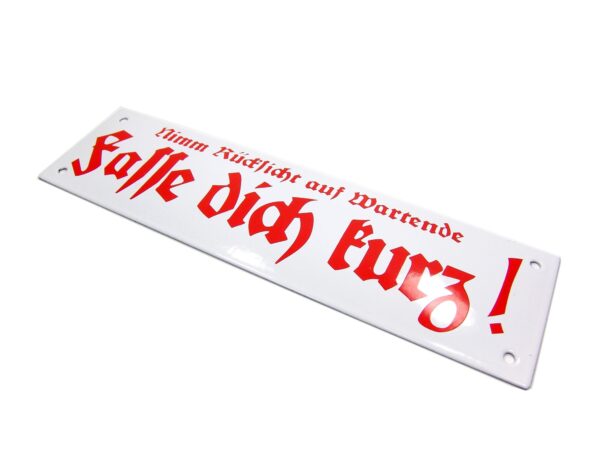 Emaille Schild - Fasse dich kurz - Historisch - Altdeutsche Schrift – Bild 3