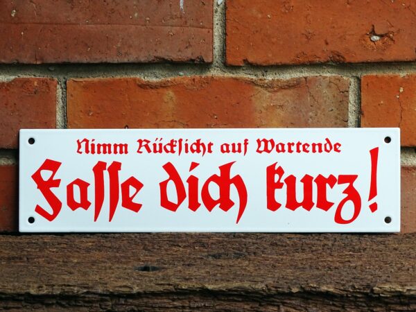 Emaille Schild - Fasse dich kurz - Historisch - Altdeutsche Schrift – Bild 4