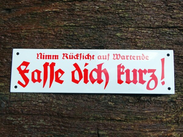 Emaille Schild - Fasse dich kurz - Historisch - Altdeutsche Schrift – Bild 2