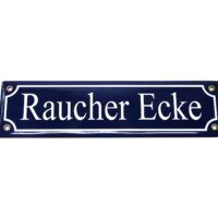 Emaille Schild - Raucher Ecke - Historisch - Strassenschild